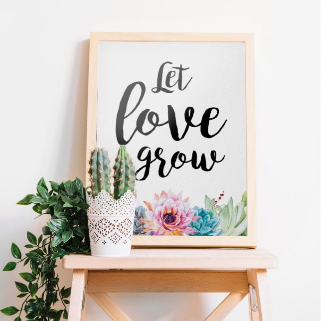 Let Love Grow Sign
