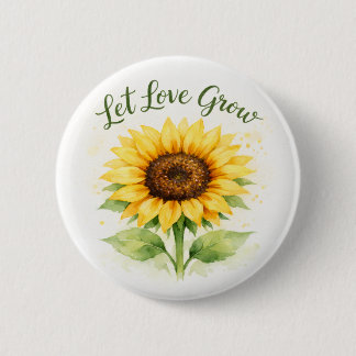 Let Love Grow – Watercolor Sunflower Button