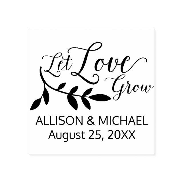 Let Love Grow Wedding Favor Rubber Stamp (Imprint)