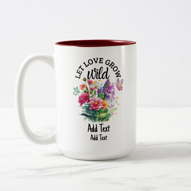 Let Love Grow Wild Cute Positive Two-Tone Coffee Mug (Left)