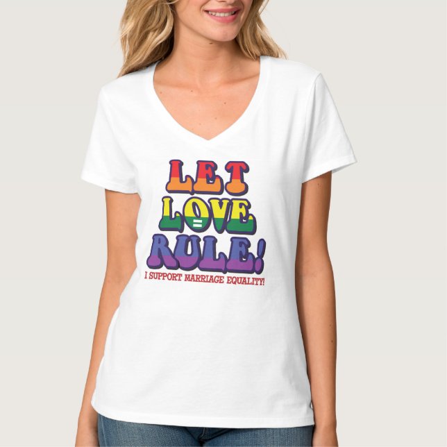 Let Love Rule! Marriage Equality Tee (Front)