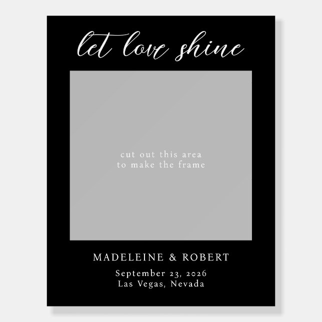 Let Love Shine Script Wedding Photo Prop Frame  Foam Board (Front)