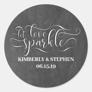 Let Love Sparkle Chalkboard Style Wedding Classic Round Sticker