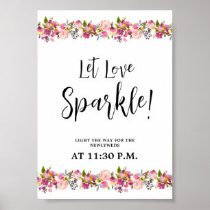 Let love Sparkle Pink Floral sign Poster