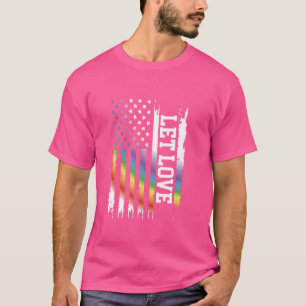 Let Love United States Distressed Rainbow w US Fla T-Shirt