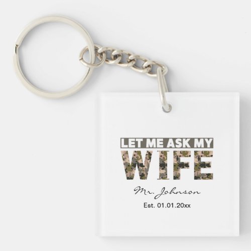 Let me ask my wife funny personalized keychain