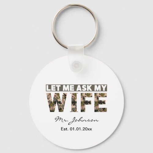 Let me ask my wife funny personalized keychain