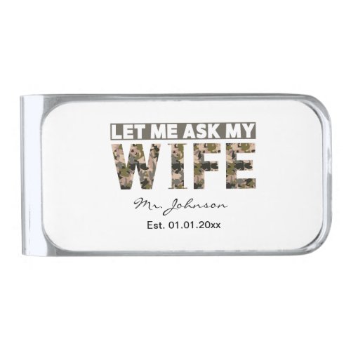 Let me ask my wife funny personalized silver finish money clip