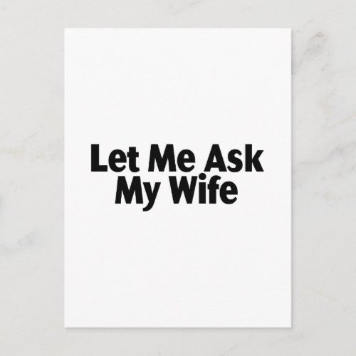 Let Me Ask My Wife Postcard