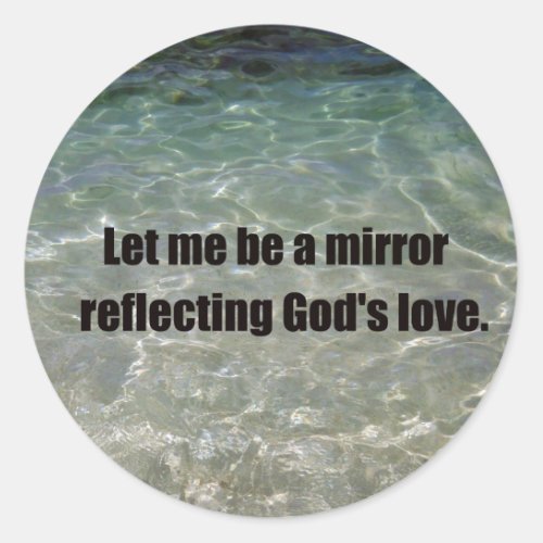 Let me be a mirror classic round sticker