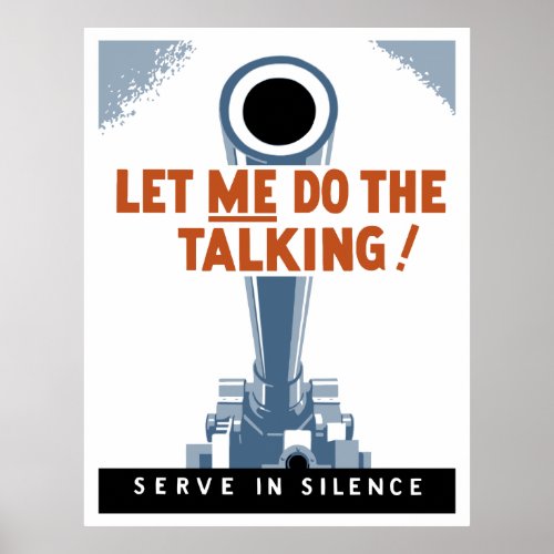 Let Me Do The Talking Serve In Silence Poster