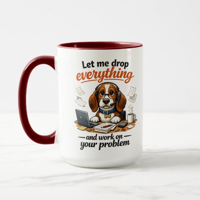 Let Me Drop Everything dog Mug (Left)