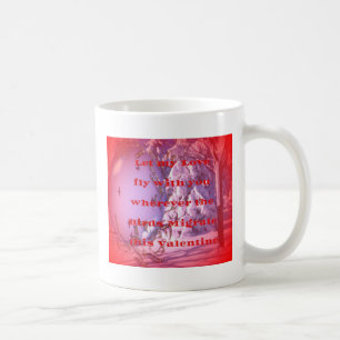Let me fly with you to valentine.png coffee mug
