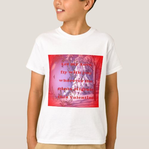 Let me fly with you to valentinepng T_Shirt