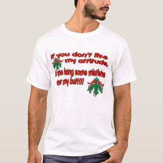 Let Me Hang Mistletoe Over My Butt Shirt