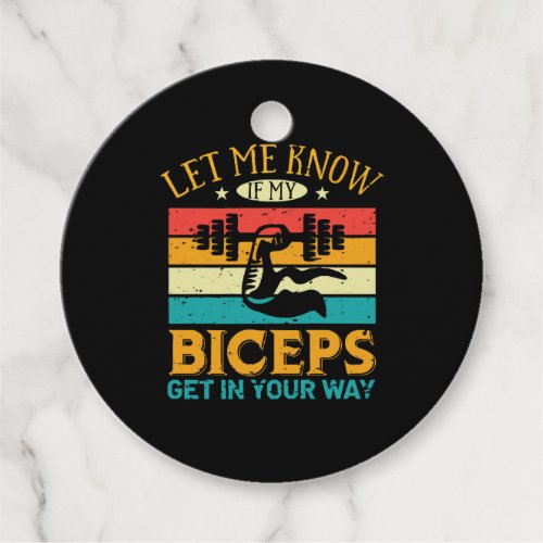 Let Me Know If My Biceps Get In Your Way Favor Tags