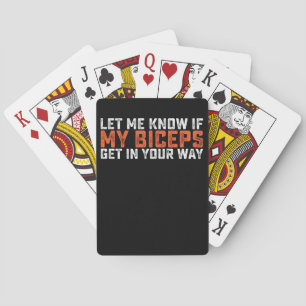 Let Me Know If My Biceps Get In Your Way Gym Poker Cards