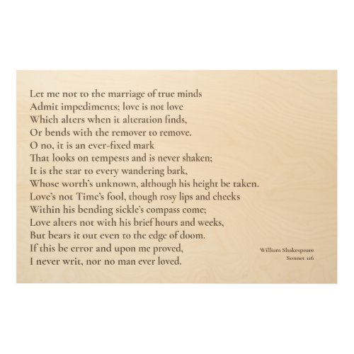 Let me not to the marriage of true minds Sonnet  Wood Wall Art