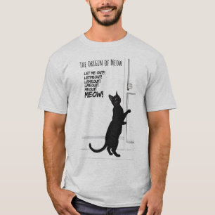 Let Me Out Meowing It Out Funny Cat Cry Origin Mom T-Shirt