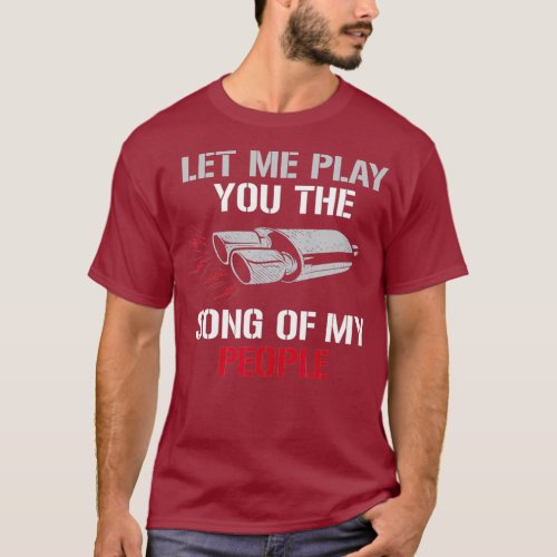 Let Me Play You The Song Of My People Auto T_Shirt
