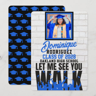 Let Me See you WALK Funny Blue Photo Graduation Invitation