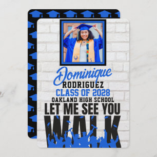 Let Me See you WALK   Funny Blue Photo Graduation Invitation
