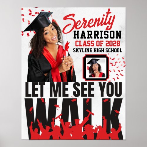 Let Me See you WALK  Red  Black Graduation  Poster