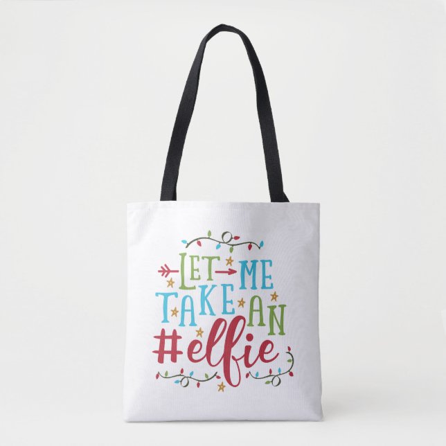 Let Me Take An Elfie Christmas | Tote Bag (Front)