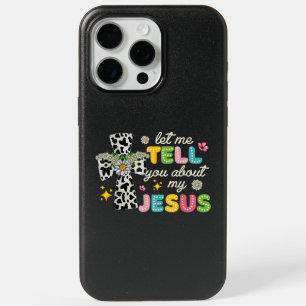 Let Me Tell You About My Jesus Groovy Christian Re iPhone 15 Pro Max Case
