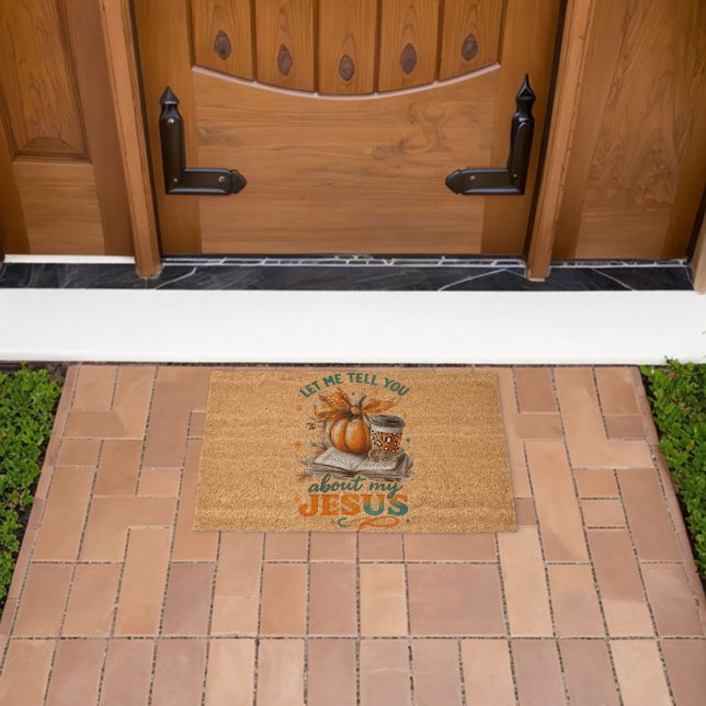 Let Me Tell You....  Fiber Doormat (Insitu (Outdoor))