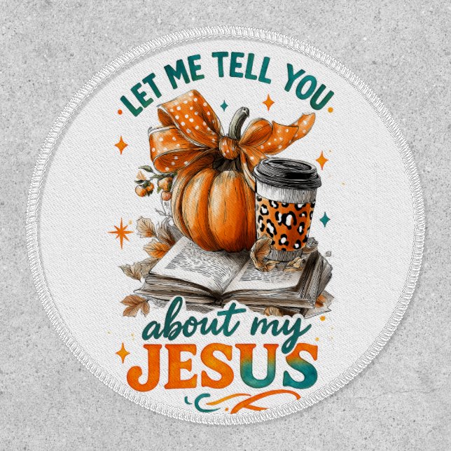 Let Me Tell You....  Patch (Front)