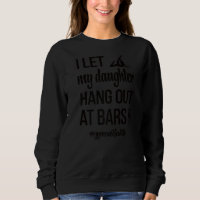 Let My Daughter Hang Out At Bars Gymnastics Mom