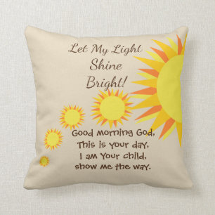 Let My Light Shine Bright Morning and Night Prayer Throw Pillow