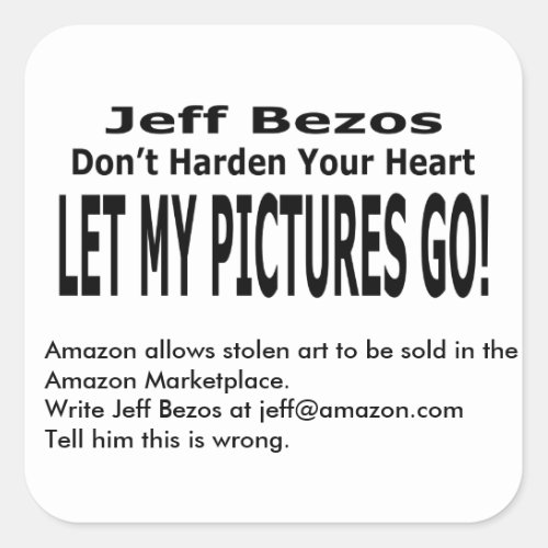 Let My Pictures Go Square Sticker