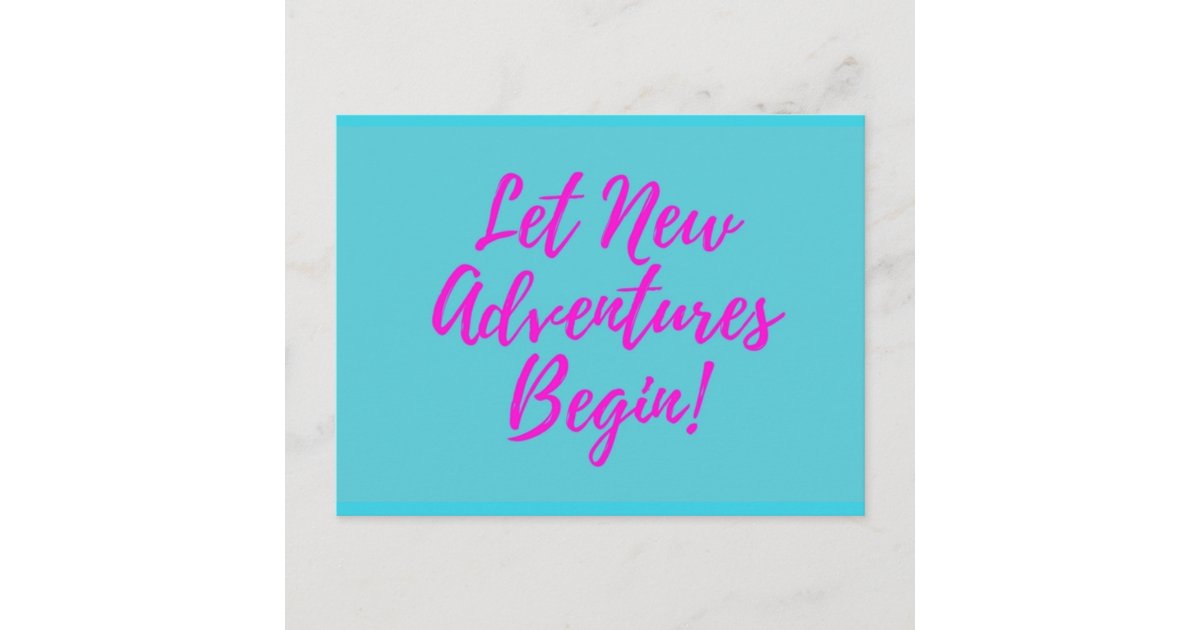 Let New Adventures Begin Postcard | Zazzle