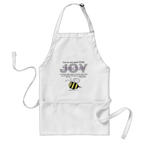 Let No One Steal YOUR JoySimchah  with bee Adult Apron