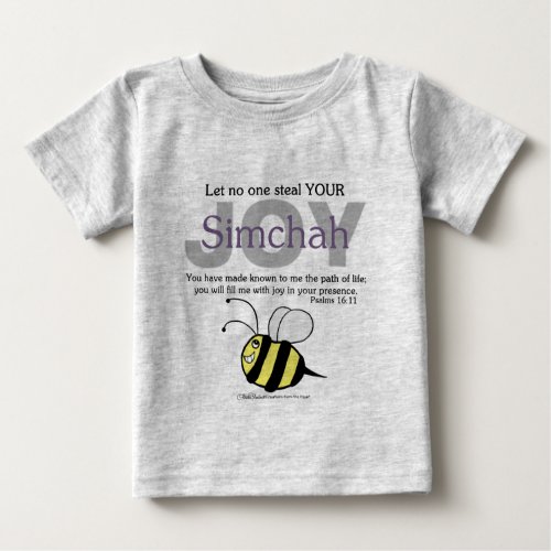 Let No One Steal YOUR JoySimchah  with bee Baby T_Shirt