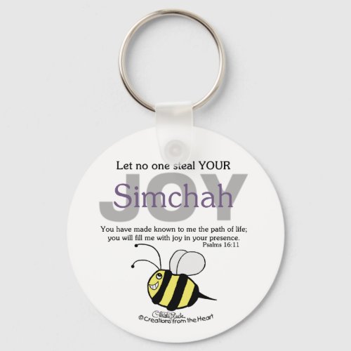 Let No One Steal YOUR JoySimchah  with bee Keychain