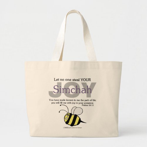 Let No One Steal YOUR JoySimchah  with bee Large Tote Bag