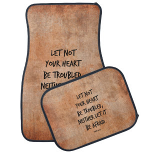 Let not your heart be troubled bible verse car floor mat
