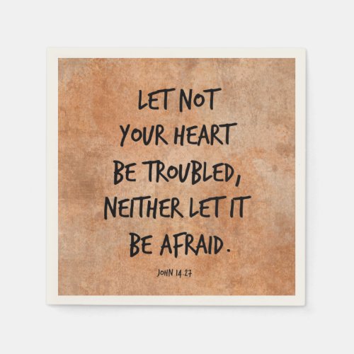 Let not your heart be troubled bible verse paper napkins