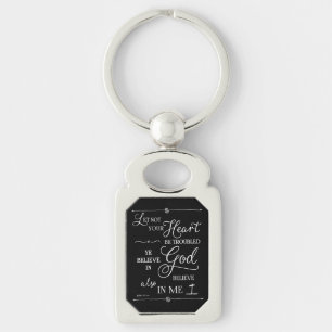 Let Not Your Heart Be Troubled Keychain