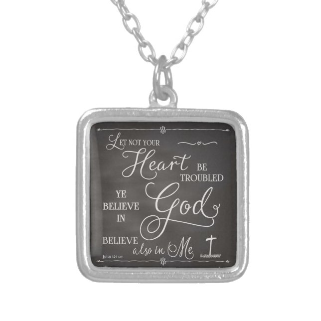 Let Not Your Heart Be Troubled Silver Plated Necklace (Front)