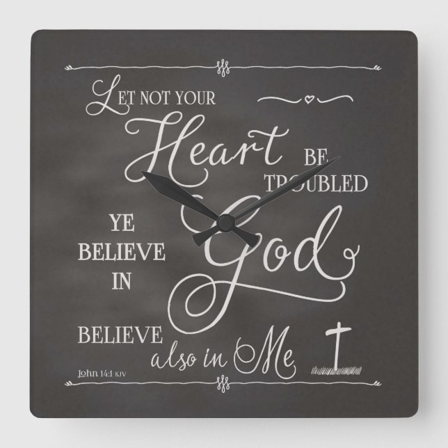 Let Not Your Heart Be Troubled Square Wall Clock (Front)
