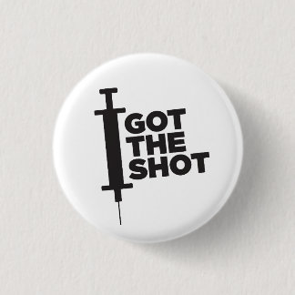 Let people know you GOT THE SHOT Button
