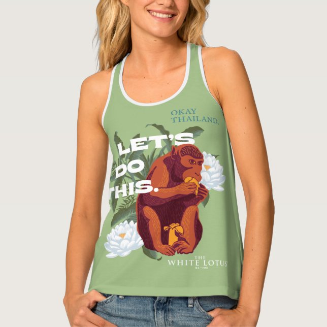 "Let’s Do This" Monkey - The White Lotus Tank Top (Front)