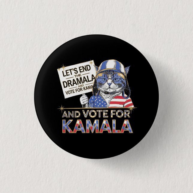  Let’s End the Dramala and Vote for Kamala  Button (Front)