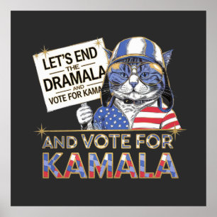  Let’s End the Dramala and Vote for Kamala  Poster
