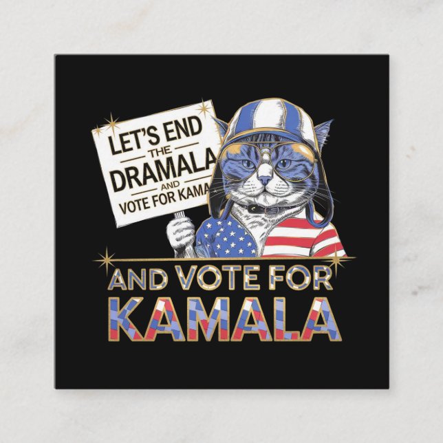  Let’s End the Dramala and Vote for Kamala Square Business Card (Front)