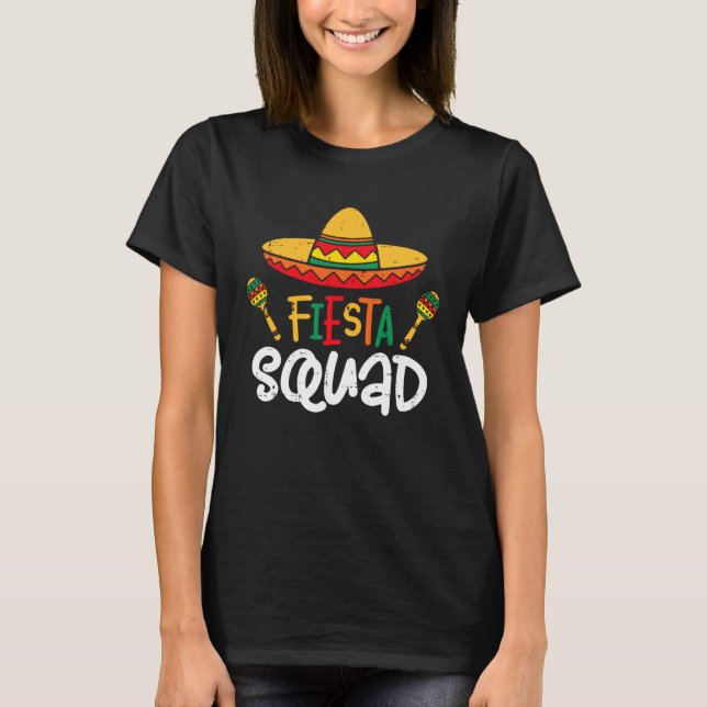 Let s Fiesta Squad Cinco De Mayo Mexico Party Para T-Shirt (Front)